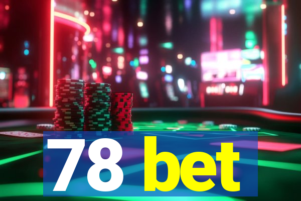 78 bet